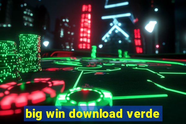 big win download verde